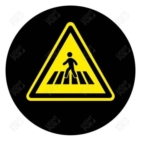 Gobo pedestrian warning sign Gobo pedestrian warning sign